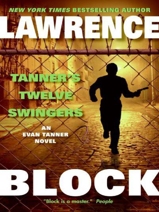 Title details for Tanner's Twelve Swingers by Lawrence Block - Wait list